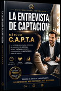 LA ENTREVISTA DE CAPTACIÓN – MÉTODO C.A.P.T.A.